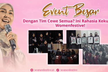 Event Besar dengan Tim Cewek Semua? Ini Rahasia Kekuatan Womenfestive!