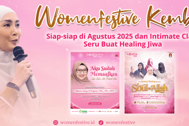 Womenfestive Kembali! Siap-siap di Agustus 2025 dan Intimate Class Seru Buat Healing Jiwa